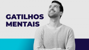 homem pensando na ação dos gatilhos mentais