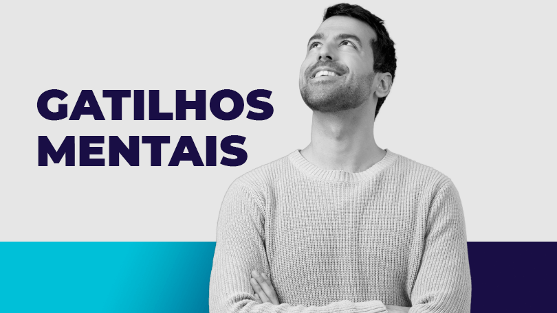 homem pensando na ação dos gatilhos mentais